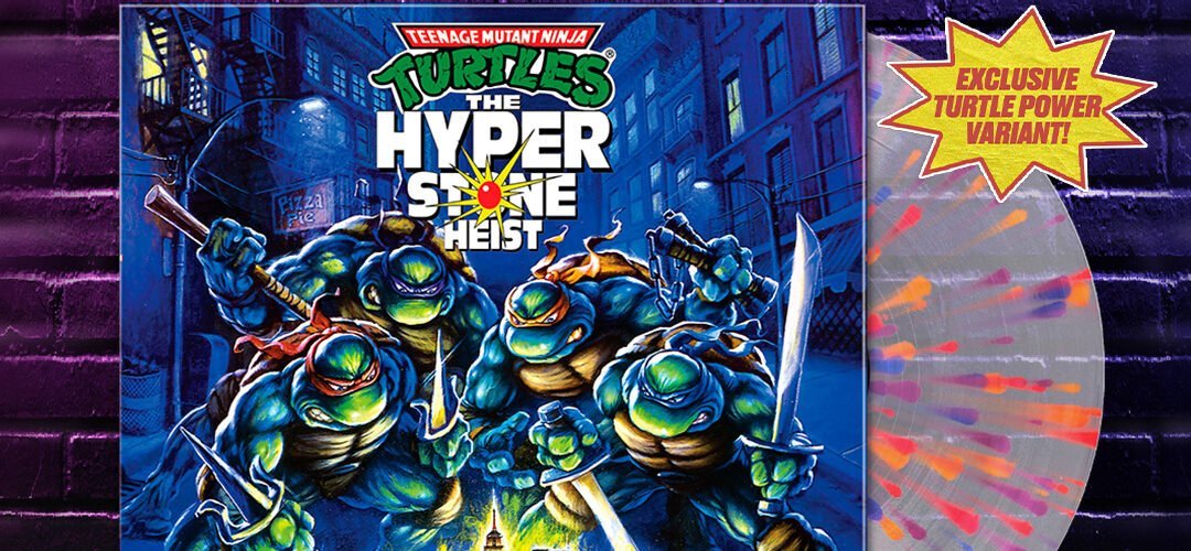 The Hyperstone Heist : le 8ème vinyle des Tortues Ninja !