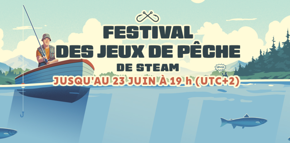 Festival des jeux de pêche sur Steam !